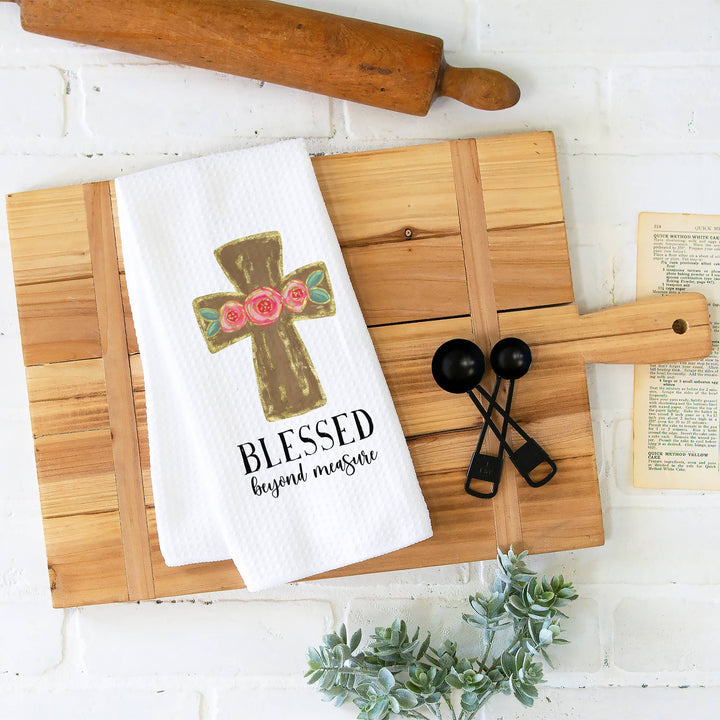 Blessed Beyond Measure Religious Kitchen Towel, Easter Decor
