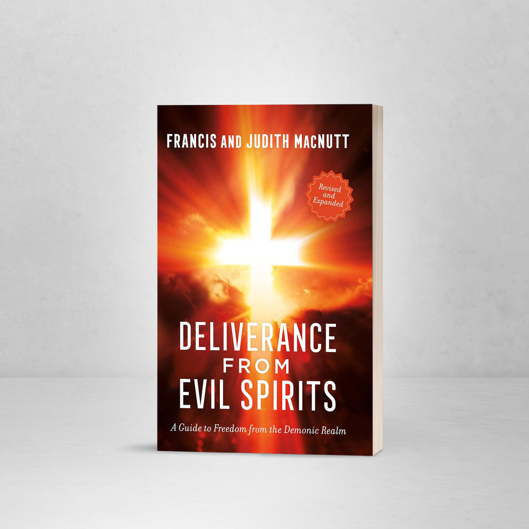 Deliverance from Evil Spirits- Revised and Expanded Edition