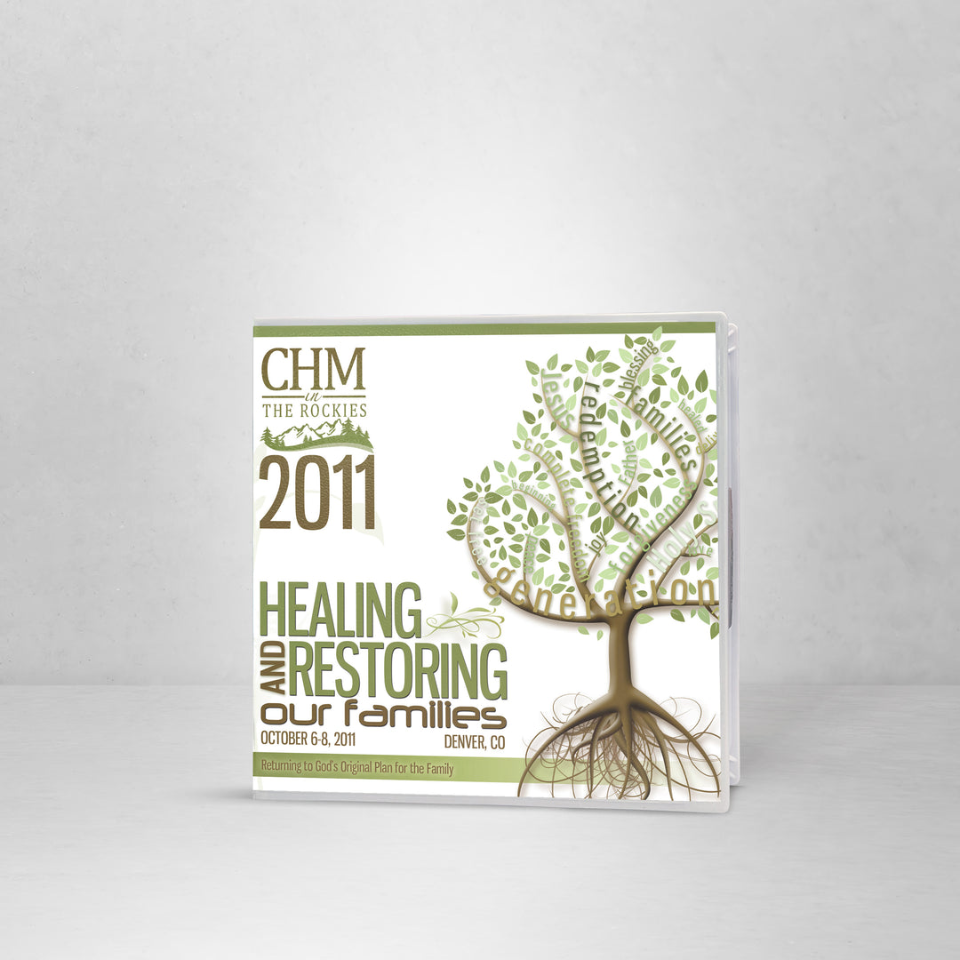 Healing and Restoring Our Families 2011 - CD Set