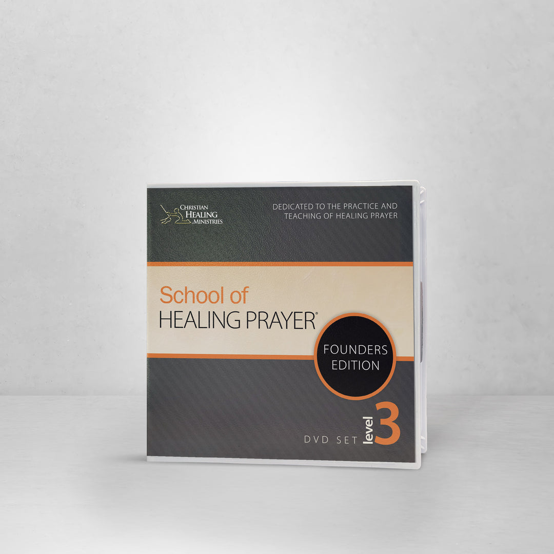 School of Healing Prayer Level 3: Founder's Edition - DVD Set