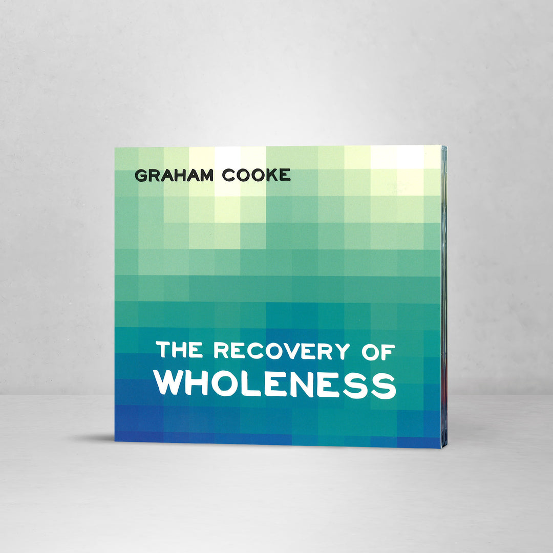The Recovery of Wholeness - CD Set
