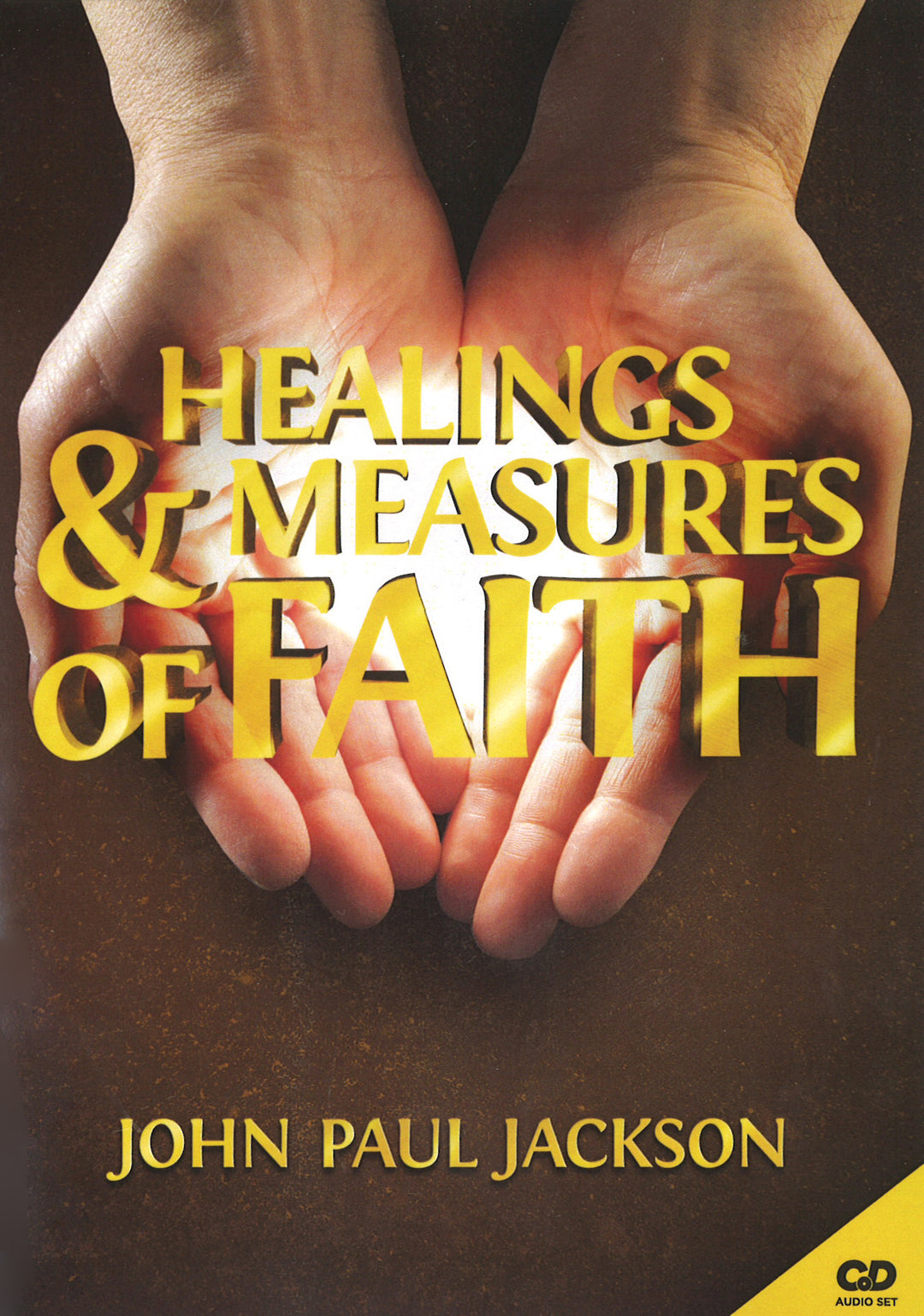 Healings and Measures of Faith - CD Set