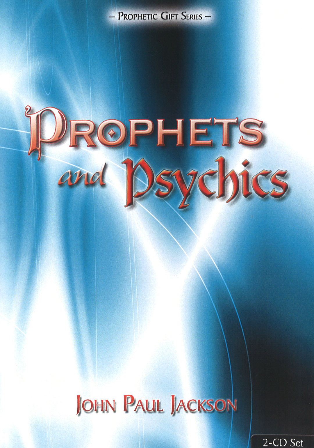 Prophets and Psychics - CD Setby John Paul Jackson