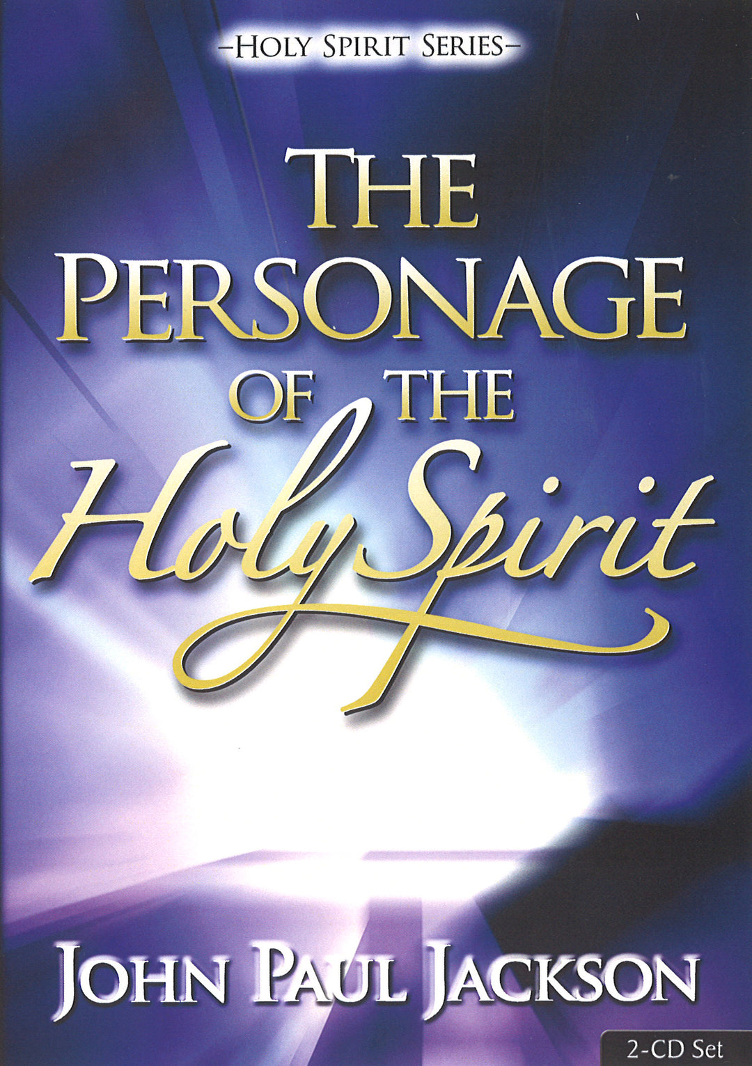 Personage of the Holy Spirit - CD Set by John Paul Jackson