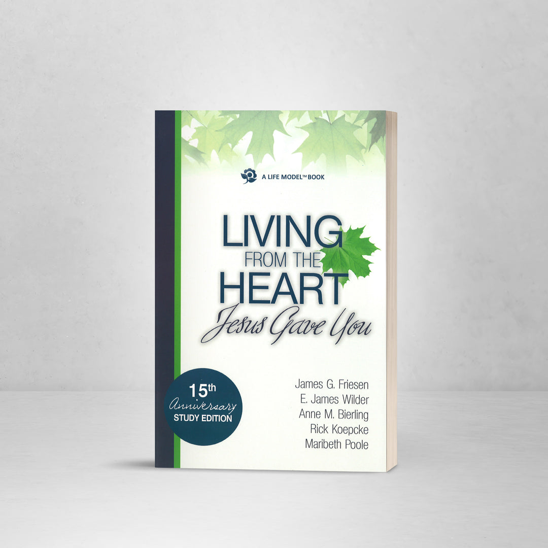 Living from the Heart Jesus Gave You: 15th Anniversary Study Edition
