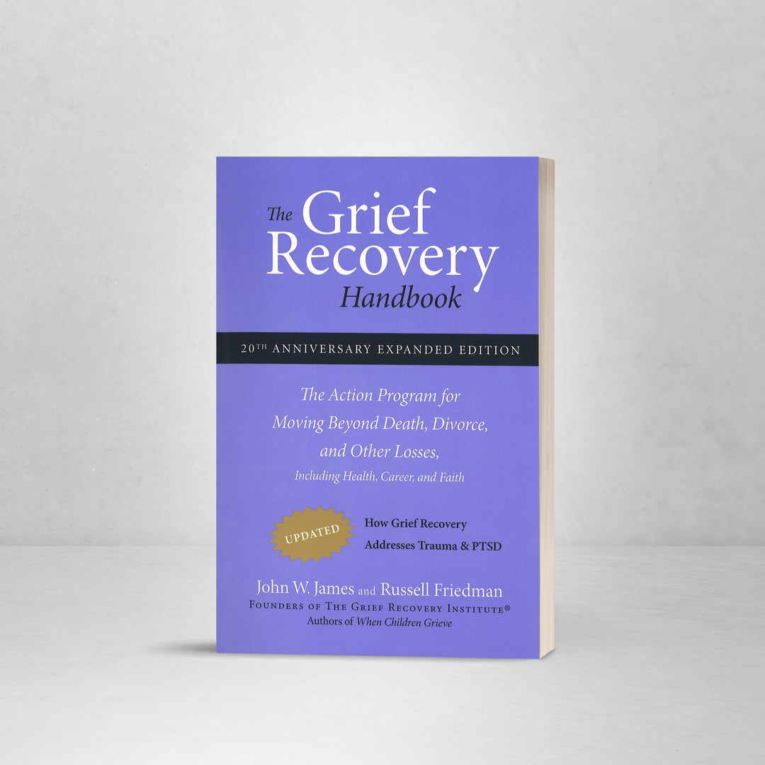The Grief Recovery Handbook: 20th Anniv. Expanded Edition